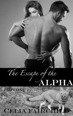 Escape of the Alpha (eBook, ePUB) - Fairchild, Celia