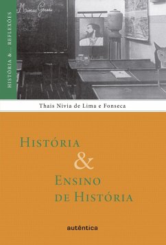 História & Ensino de História (eBook, ePUB) - de Fonseca, Thais Nivia Lima e