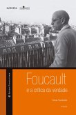 Foucault e a crítica da verdade (eBook, PDF) Foucault e a crítica da verdade (eBook, PDF)