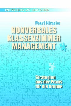 Nonverbales Klassenzimmermanagement (eBook, ePUB) - Nitsche, Pearl