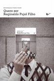 Quero ser Reginaldo Pujol Filho (eBook, ePUB)