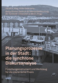 Planungsprozesse in der Stadt: die synchrone Diskursanalyse (eBook, PDF) - Oevermann, Heike; Mieg, Harald A.