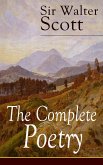 The Complete Poetry of Sir Walter Scott (eBook, ePUB)
