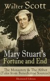 Mary Stuart's Fortune and End: The Monastery & The Abbot (eBook, ePUB)