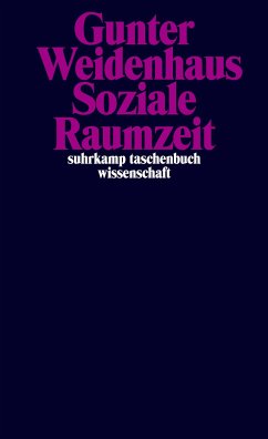 Soziale Raumzeit (eBook, ePUB) - Weidenhaus, Gunter