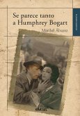 Se parece tanto a Humphrey Bogart (eBook, ePUB)