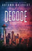 Decode (Fractured Era Archives) (eBook, ePUB)