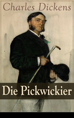 Die Pickwickier (eBook, ePUB) - Dickens, Charles