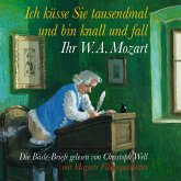 Ich küsse Sie tausendmal und bin knall und fall: Ihr W.A. Mozart (MP3-Download)