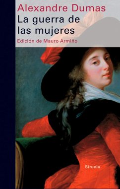 La guerra de las mujeres (eBook, ePUB) - Dumas, Alexandre