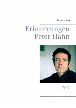 Erinnerungen Peter Hahn (eBook, ePUB)