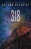 318 (Fractured Era Series) (eBook, ePUB)