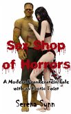 Sex Shop of Horrors: A Modern Frankenstein Tale With an Erotic Twist (eBook, ePUB)