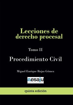 Lecciones de derecho procesal. Tomo II Procedimiento Civil (eBook, ePUB) - Rojas Gómez, Miguel Enrique