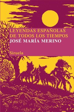 Leyendas españolas de todos los tiempos (eBook, ePUB) - Merino, José María