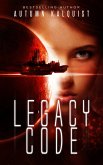 Legacy Code (Fractured Era Series, #2) (eBook, ePUB)