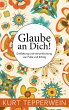 Glaube an Dich! (eBook, ePUB) - Bild 1