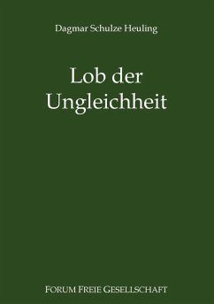 Lob der Ungleichheit (eBook, ePUB) - Schulze Heuling, Dagmar