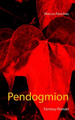 Pendogmion (eBook, ePUB) - Parschau, Marcus