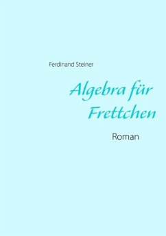 Algebra für Frettchen (eBook, ePUB)
