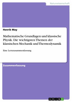Mathematische Grundlagen und klassische Physik. Die wichtigsten Themen der klassischen Mechanik und Thermodynamik (eBook, PDF)