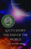 Lucy's Story: The End of the World (The Caretaker Series, #2) (eBook, ePUB)