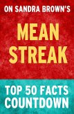 Mean Streak: by Sandra Brown: Top 50 Facts Countdown (eBook, ePUB)