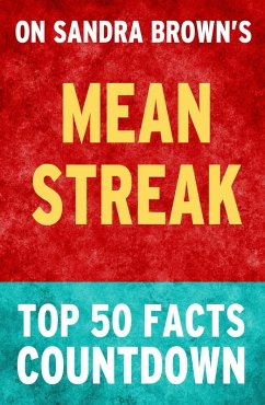 Mean Streak: by Sandra Brown: Top 50 Facts Countdown (eBook, ePUB) - Facts, Top