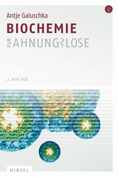 Biochemie für Ahnungslose (eBook, PDF) - Galuschka, Antje