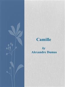 Camille (eBook, ePUB) - Dumas, Alexandre