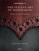 The Italian Art of Shoemaking: Works of Art in Leather