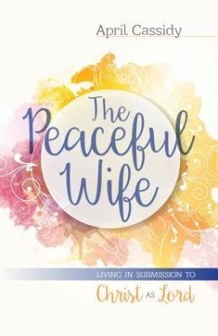 The Peaceful Wife - Cassidy, April