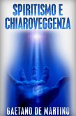 Spiritismo e Chiaroveggenza (eBook, ePUB)