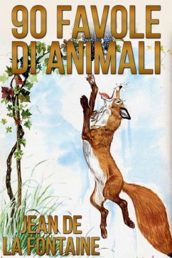 90 Favole di Animali (eBook, ePUB) - De La Fontaine, Jean