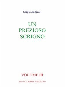 Un prezioso scrigno - Volume 3 (eBook, PDF) - Andreoli, Sergio