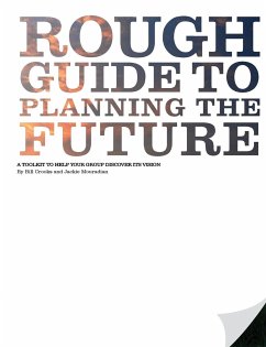 Rough Guide to Planning the Future - Crooks, Bill; Mouradian, Jackie