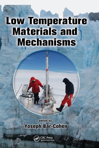 Low Temperature Materials and Mechanisms Low Temperature Materials and Mechanisms
