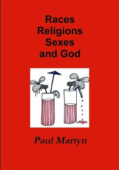 Races Religions Sexes and God - Martyn, Paul