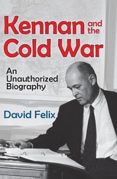 Kennan and the Cold War - Felix, David