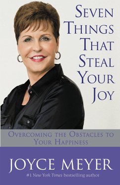 Seven Things That Steal Your Joy - Meyer, Joyce