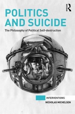 Politics and Suicide - Michelsen, Nicholas