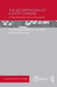 The Securitisation of Climate Change - Diez, Thomas; Lucke, Franziskus von; Wellmann, Zehra