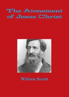 The Atonement of Jesus Christ - Booth, William