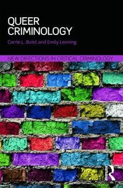 Queer Criminology - Buist, Carrie L. (Grand Valley State University, USA); Lenning, Emily