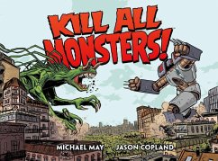 Kill All Monsters Omnibus Volume 1 - May, Michael