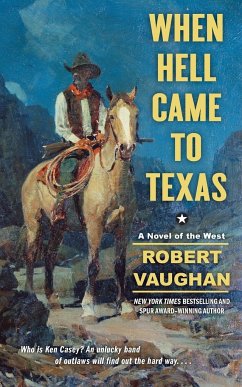 When Hell Came to Texas - Vaughan, Robert