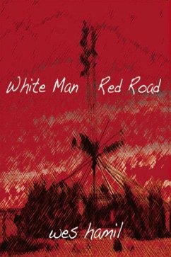 White Man Red Road - Hamil, Wes