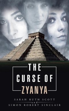 The Curse of Zyanya - Sarah Ruth Scott Simon Robert Sinclair