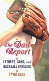 The Dad Report: Fathers, Sons, and Baseball Families