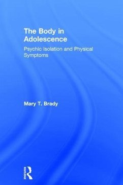 The Body in Adolescence - Brady, Mary